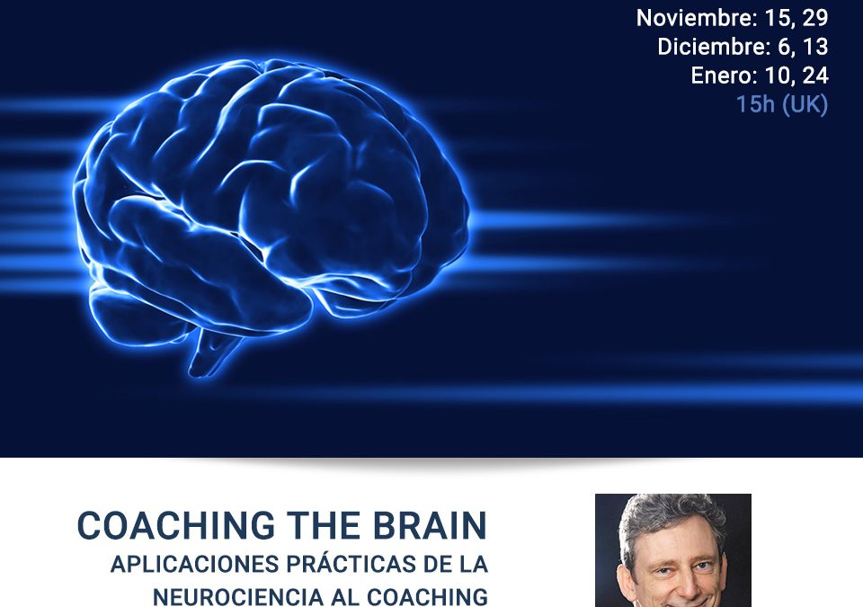 Curso Online – Coaching the Brain: Aplicaciones prácticas de la neurociencia al coaching