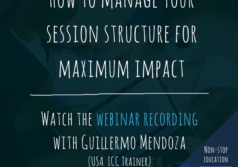 Grabaciones Webinar: How to Manage your Session Structure for Maximum Impact