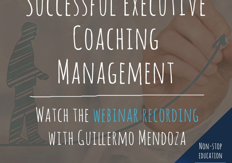 Gravações de Webinários: Successful Executive Coaching Management