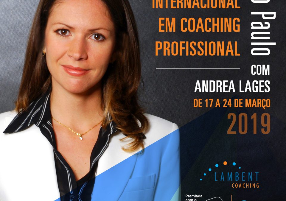 Certificação Internacional em Coaching Profissional em São Paulo – 17 a 24 de março