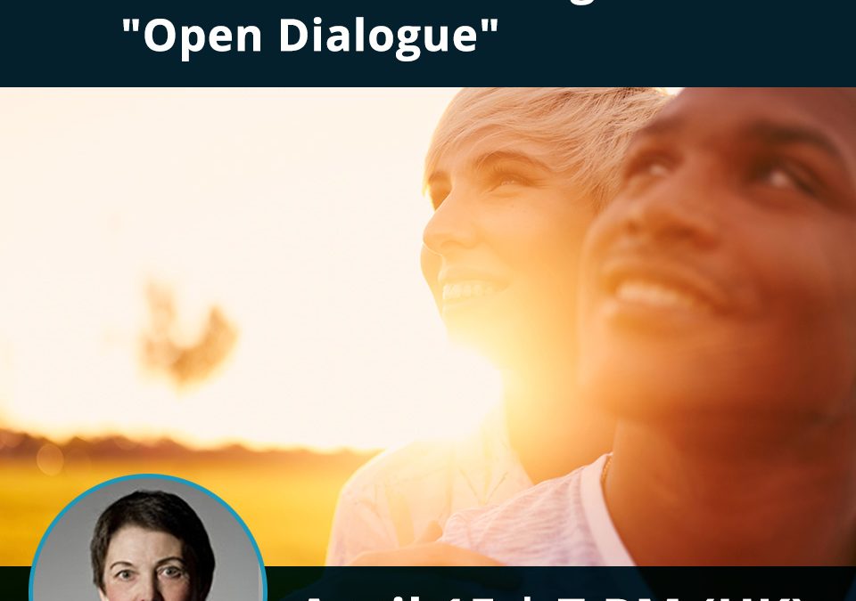 Webinar Grátis: The Science and Magic of “Open Dialogue”