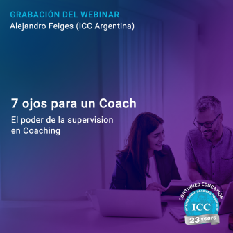 Gravação de Webinar: 7 Ojos para un Coach – El poder de la supervisión en Coaching