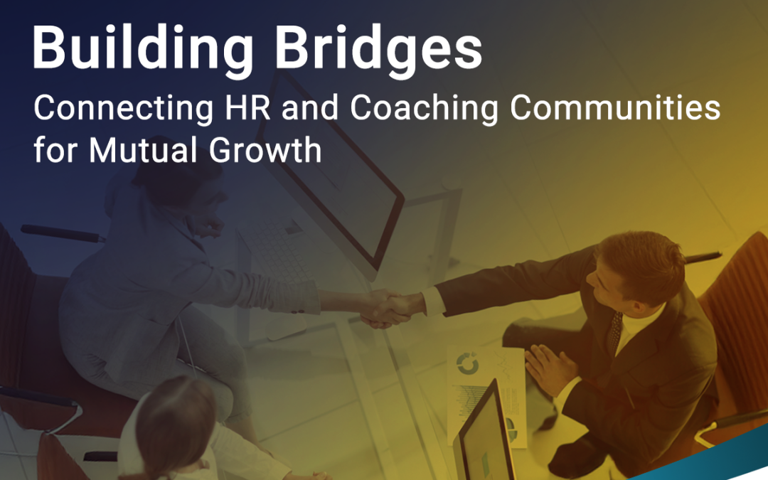 Webinar Gratis: Building Bridges – Connecting HR and Coaching Communities for Mutual Growth