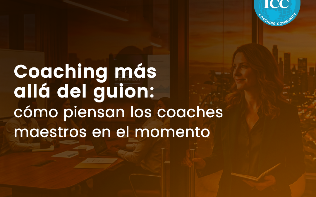 ICC Academy Webinar: Cómo piensan los coaches maestros en el momento