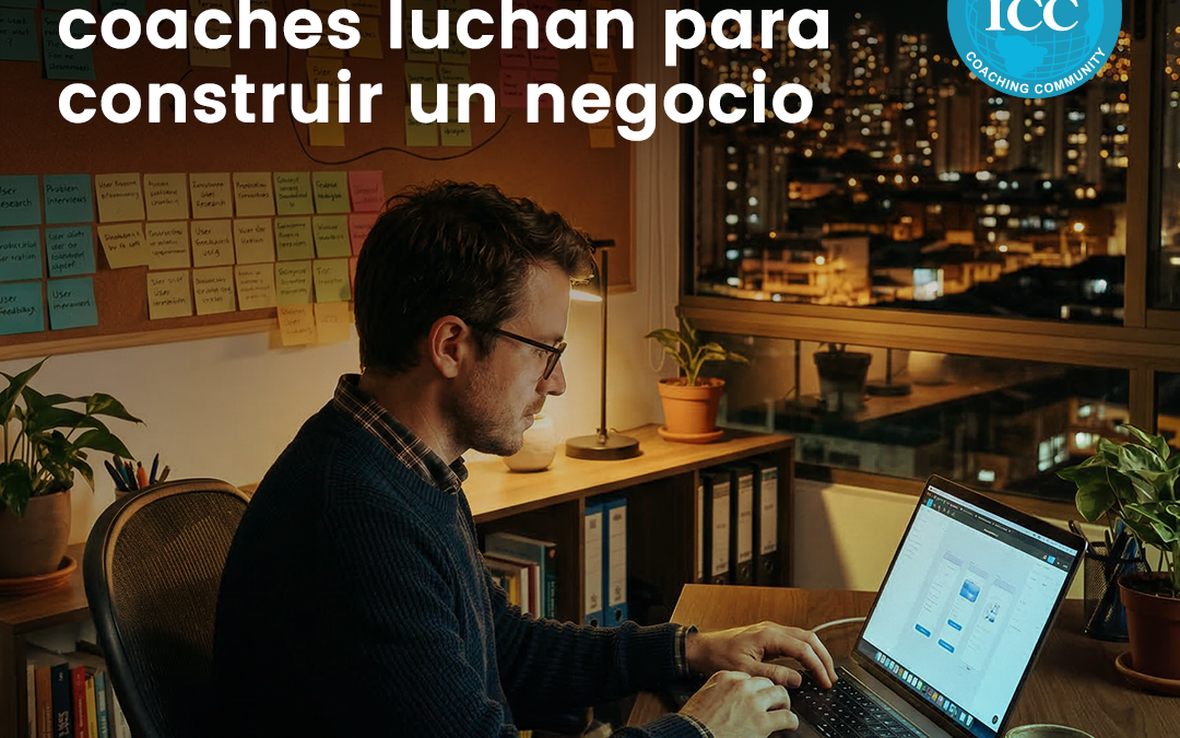 Webinar ICC Academy: Por qué los grandes coaches luchan para construir un negocio
