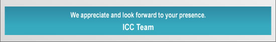 We appreciate and look forward to your presence. ICC Team.